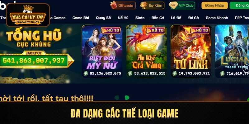 Đa dạng các thể loại game Đa dạng các thể loại game